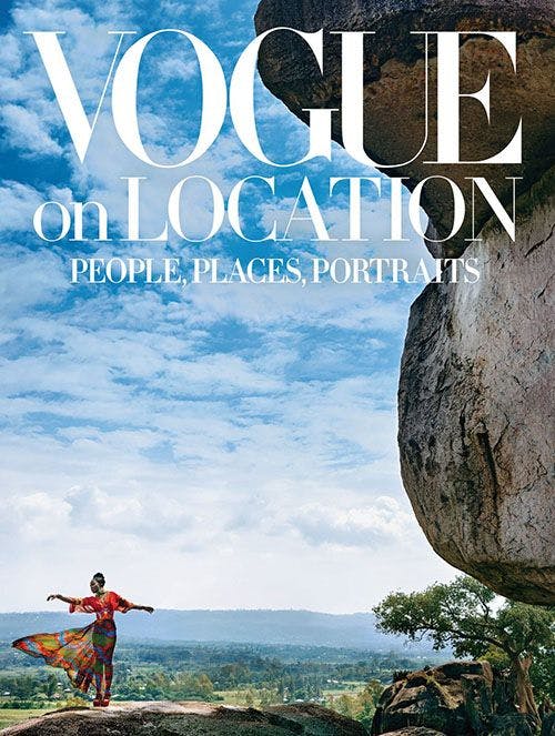 "Vogue on Location: People, Places, Portraits"