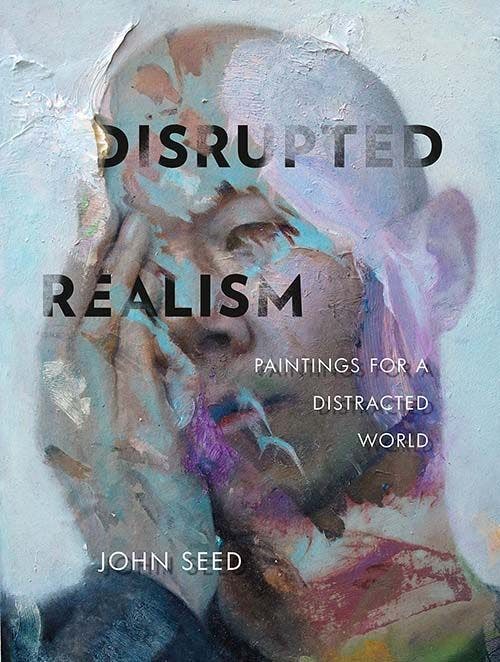 John Seed «Disrupted Realism»